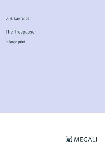 The Trespasser: in large print von Megali Verlag
