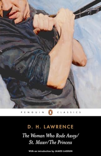 The Woman Who Rode Away, St. Mawr, The Princess (Penguin Classics) von Penguin Classics