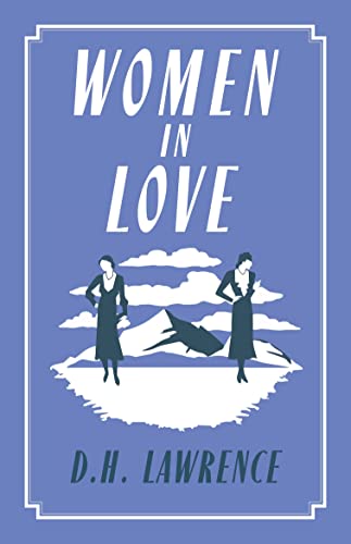 Women in Love: Annotated Edition (Alma Classics Evergreens) von Alma Classics