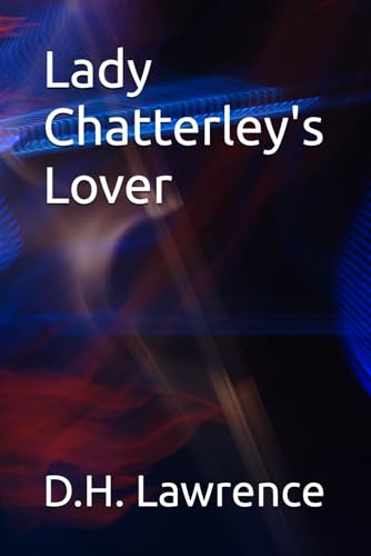 Lady Chatterley's Lover von Independently published