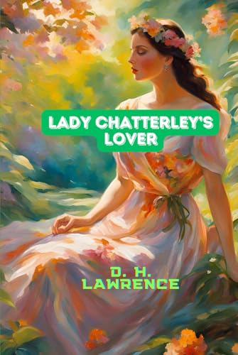 Lady Chatterley's Lover Lady Chatterley's Lover von Independently published