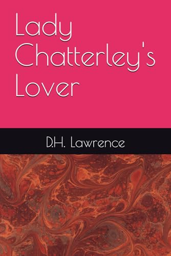 Lady Chatterley's Lover Lady Chatterley's Lover von Independently published