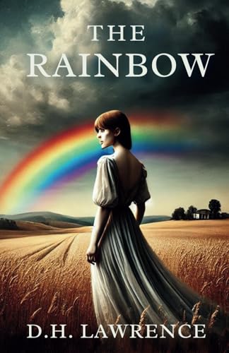 THE RAINBOW: Love, Freedom, and the Fight for Self-Discovery THE RAINBOW: Love, Freedom, and the Fight for Self-Discovery von Independently published
