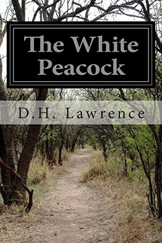 The White Peacock von Createspace Independent Publishing Platform