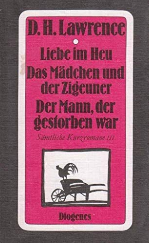 Sämtliche Erzählungen und Kurzromane / Sämtliche Kurzromane / Liebe im Heu