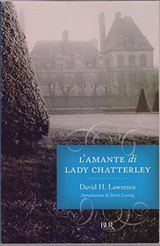 L'amante di lady Chatterley (BUR I grandi romanzi)