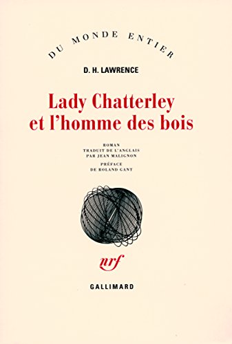 Lady Chatterley et l'homme des bois: Deuxième version de L'Amant de Lady Chatterley
