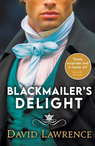Blackmailer's Delight: A Georgian Era Romp von Broadbound Publishing