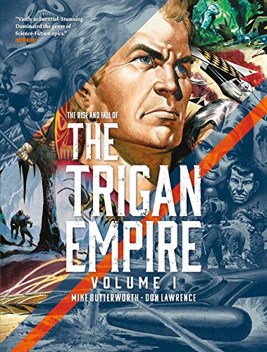 The Rise and Fall of the Trigan Empire, Volume I (Volume 1) von Rebellion