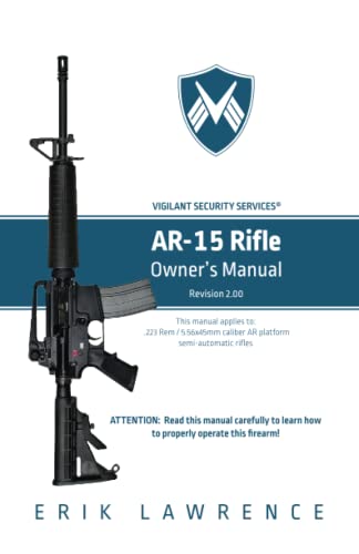 AR-15 Rifle Owner Manual (Firearm Owner's Manuals)