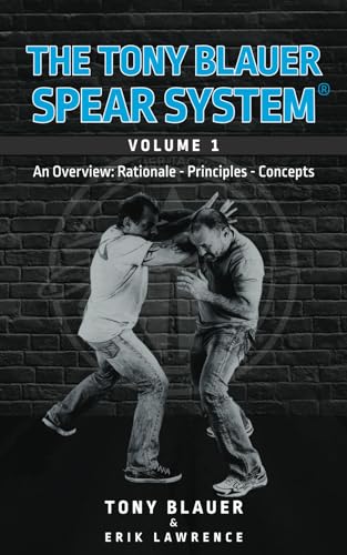 The Tony Blauer SPEAR System von Erik Lawrence
