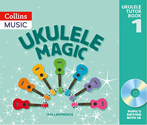 Ukulele Magic: Pupil's Book Ukulele Magic: Pupil's Book
