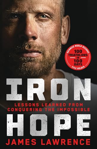 Iron Hope: Lessons Learned from Conquering the Impossible von MACMILLAN
