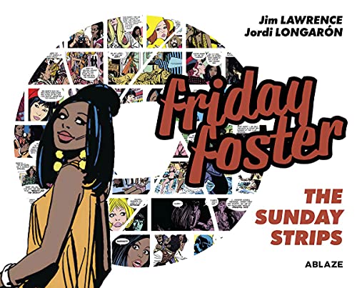 Friday Foster: The Sunday Strips von ABLAZE