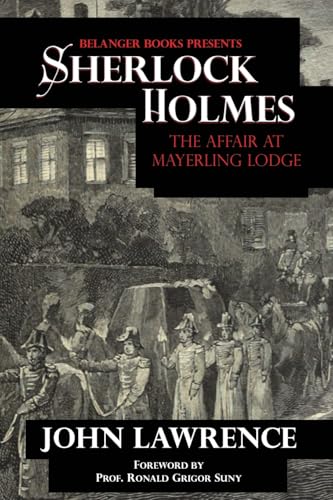 Sherlock Holmes: The Affair at Mayerling Lodge: The Affair at Mayerling Lodge von Belanger Books LLC