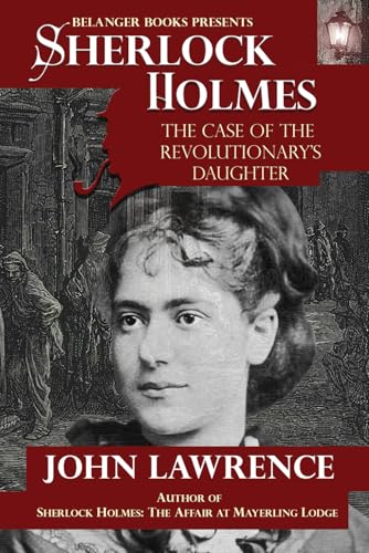 Sherlock Holmes: The Case of the Revolutionary Daughter von Independently published