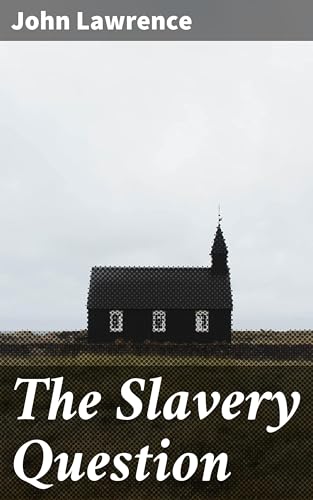 The Slavery Question von Anson Street Press