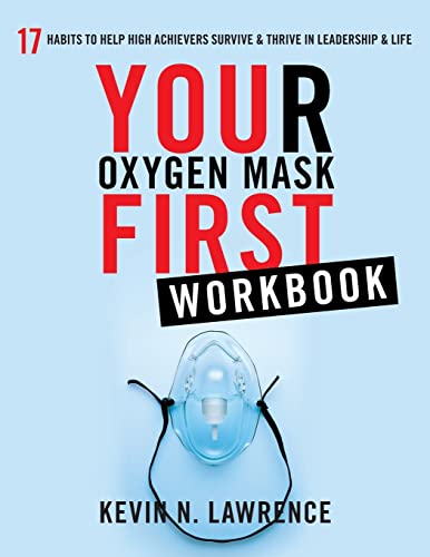 Your Oxygen Mask First Workbook von Lioncrest Publishing