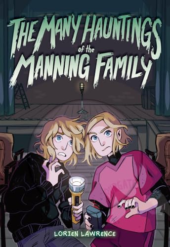 The Many Hauntings of the Manning Family: A Novel von Amulet Books
