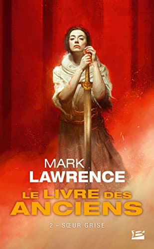 Le Livre des Anciens, T2 : Soeur Grise von BRAGELONNE