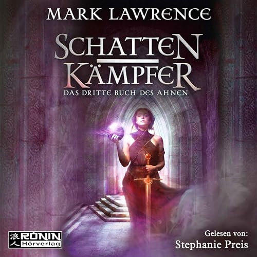 Schattenkämpfer: Das dritte Buch des Ahnen (Das Buch des Ahnen) von Ronin-Hörverlag, ein Imprint von Omondi GmbH