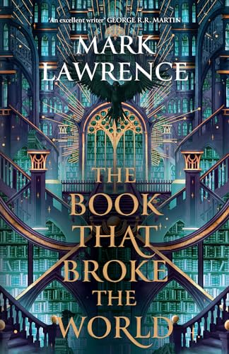 The Book That Broke the World: Book two in the bestselling, groundbreaking Library trilogy (The Library Trilogy)