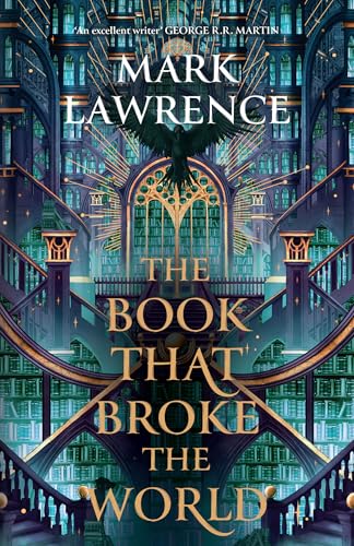 The Book That Broke the World: Book two in the bestselling, groundbreaking Library trilogy (The Library Trilogy)