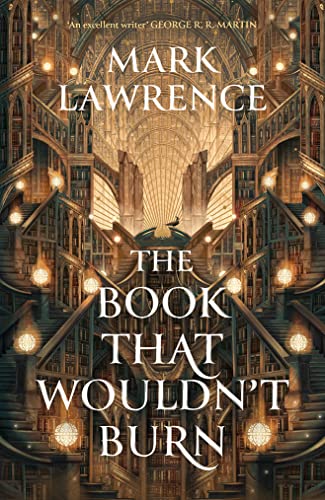 The Book That Wouldn’t Burn (The Library Trilogy)
