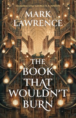 The Book That Wouldn’t Burn: Book one in the groundbreaking Library Trilogy (The Library Trilogy) von HarperVoyager