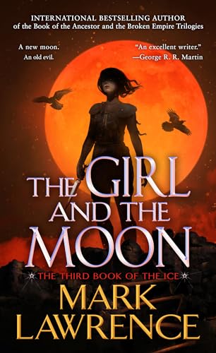 The Girl and the Moon (The Book of the Ice, Band 3) von Ace
