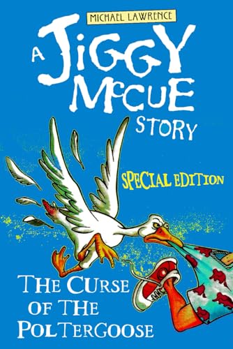 The Curse of the Poltergoose: Brand New, Author's Special Edition von Independently published