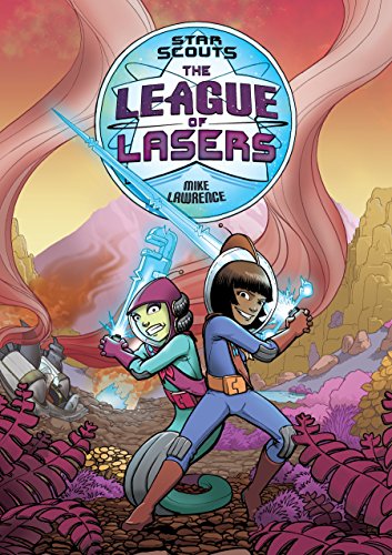 Star Scouts: The League of Lasers (Star Scouts, 2, Band 2)