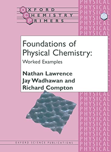 Foundations Of Physical Chemistry: Worked Examples (Oxford Chemistry Primers) von Oxford University Press