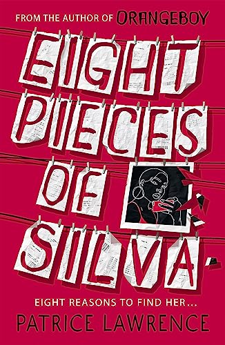 Black Stories Matter: Eight Pieces of Silva: an addictive mystery that refuses to let you go ... von Hachette Children's Book