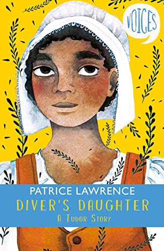Diver's Daughter: A Tudor Story (Voices #2) von Scholastic