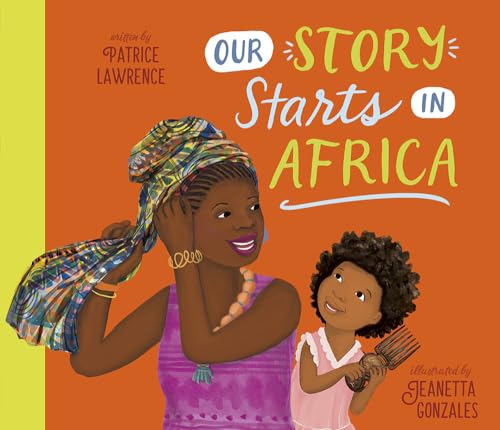 Our Story Starts in Africa: A Picture Book