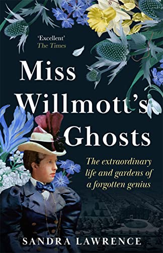 Miss Willmott's Ghosts: the extraordinary life and gardens of a forgotten genius von Bonnier Books Ltd