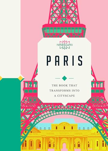 Paperscapes: Paris: The book that transforms into a cityscape