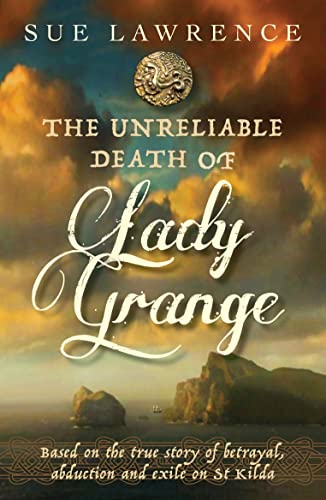 The Unreliable Death of Lady Grange von Contraband