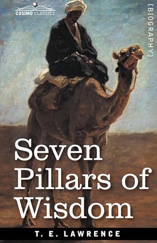 Seven Pillars of Wisdom: A Triumph Seven Pillars of Wisdom: A Triumph von Cosimo Classics