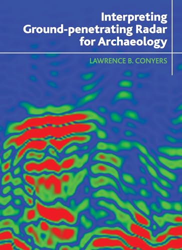 Interpreting Ground-Penetrating Radar for Archaeology von Routledge