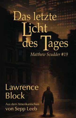 Das letzte Licht des Tages