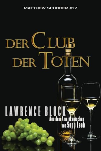 Der Club der Toten (Matthew Scudder, Band 12) von CREATESPACE