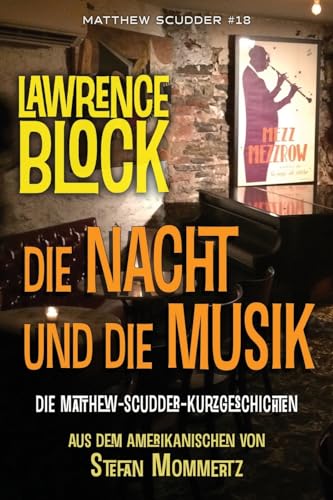 Die Nacht und die Musik (Matthew Scudder) von CREATESPACE