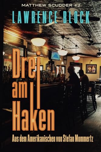 Drei am Haken (Matthew Scudder, Band 2)