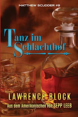 Tanz im Schlachthof (Matthew Scudder, Band 9) von CREATESPACE