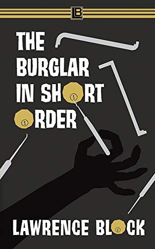 The Burglar in Short Order (Bernie Rhodenbarr, Band 12) von Independently published