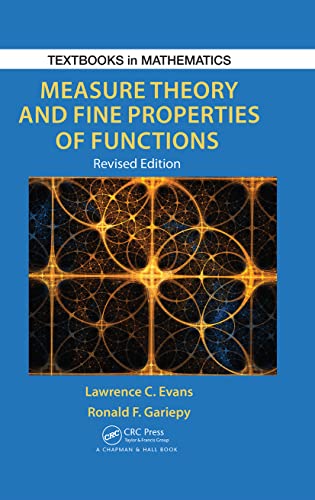 Measure Theory and Fine Properties of Functions, Revised Edition (Textbooks in Mathematics)