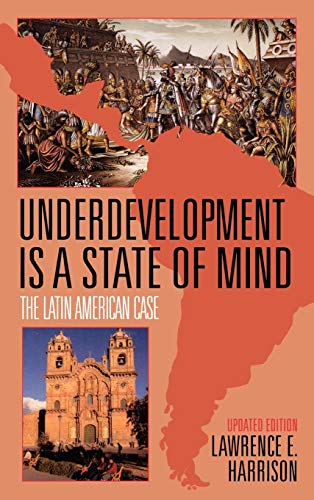 Underdevelopment is a State of Mind: The Latin American Case (Updated) von Brand: Madison Books