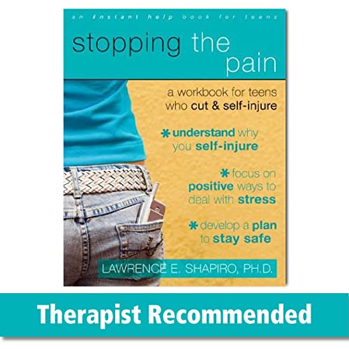 Stopping The Pain: A Workbook for Teens Who Cut and Self-Injure: A Workbook for Teens Who Cut & Self-Injure (An Instant Help Book for Teens) von Instant Help Publications